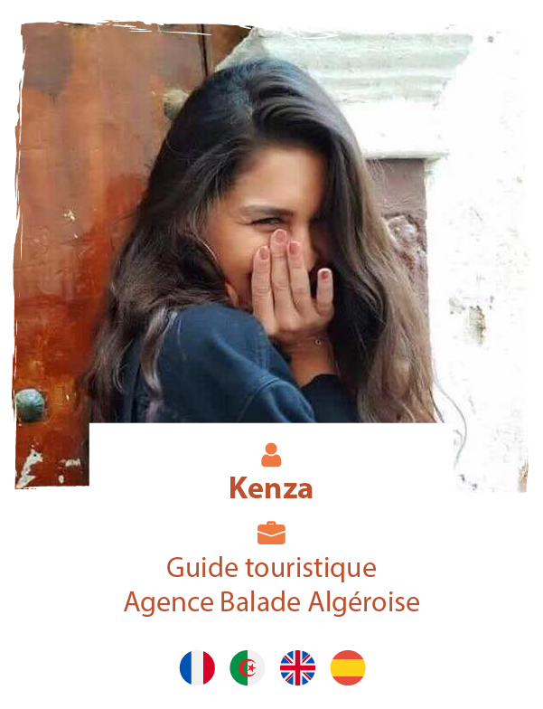 C'est simple Kenza est LA star des guides touristiques sur le littoral Algérien ! Guide professionnelle assermentée par l'Etat Kenza est considérée comme la meilleure.   Ses connaissances historiques, culturelles, culinaires et sa passion de transmettre, sans oublier son sourire, font d'elle le guide parfait pour nos circuits sur le littoral.
