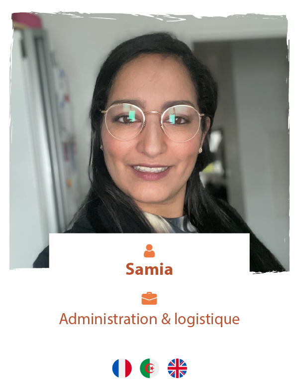 L'administratif c'est son métier ! Samia vous accompagne dans toutes vos démarches et répond à vos questions. Elle gère aussi le transport de chez vous à l’aéroport.